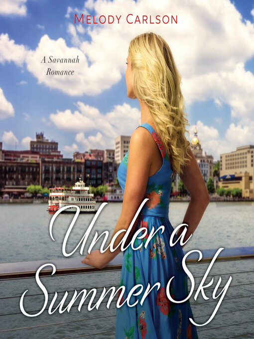 Title details for Under a Summer Sky by Melody Carlson - Wait list